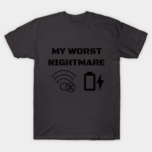 My Worst Nightmare T-shirt T-Shirt